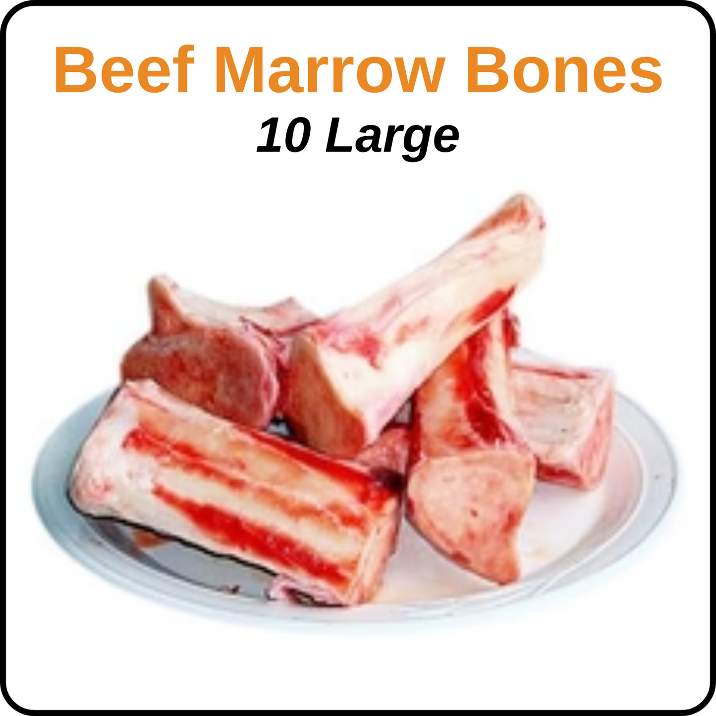 Beef Marrow Bones - 10 Large Bone Package